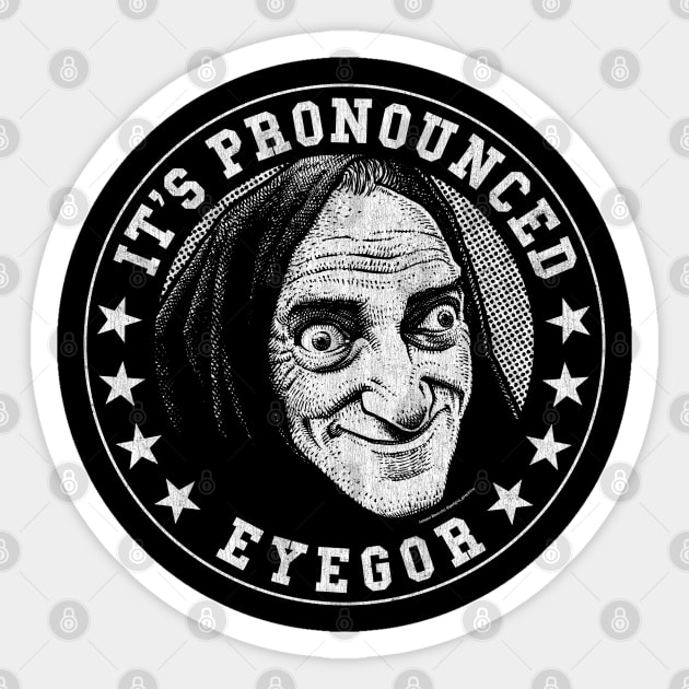 Eyegor, Young Frankenstein, Mel Brooks Sticker by PeligroGraphics